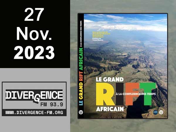 podcast-tiberi-radio-divergence-livre-grand-rift-africian-nov-2023